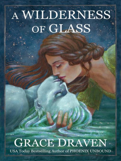 Title details for A Wilderness of Glass by Grace Draven - Wait list